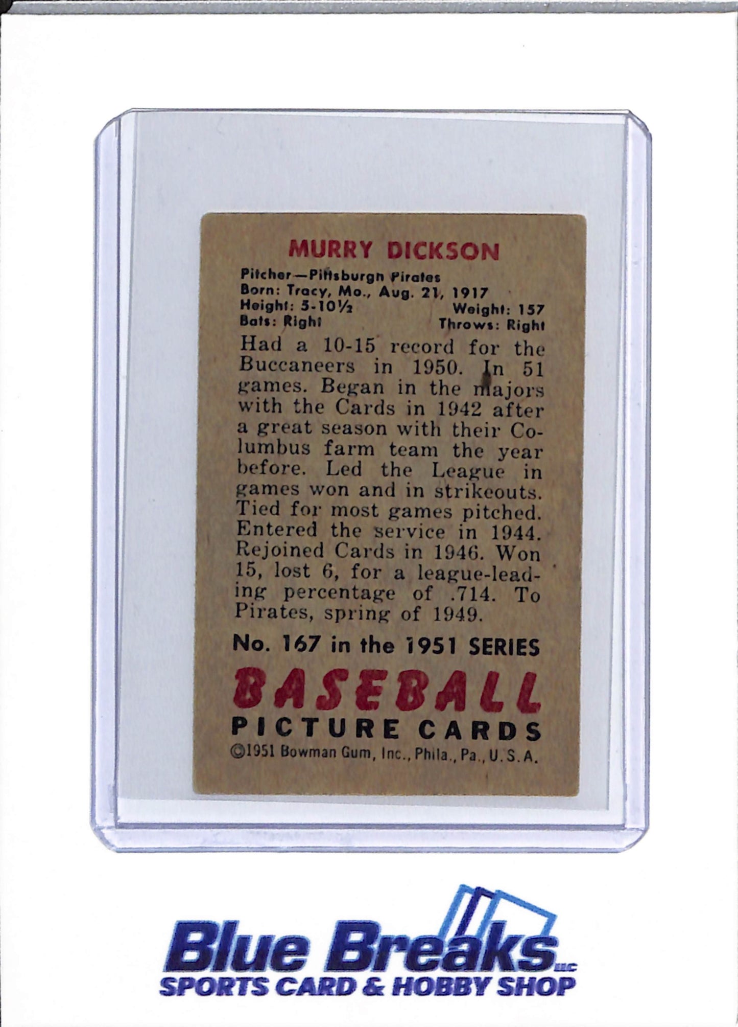 1951 Bowman - Murray Dickson - #167 - baseball - Pirates