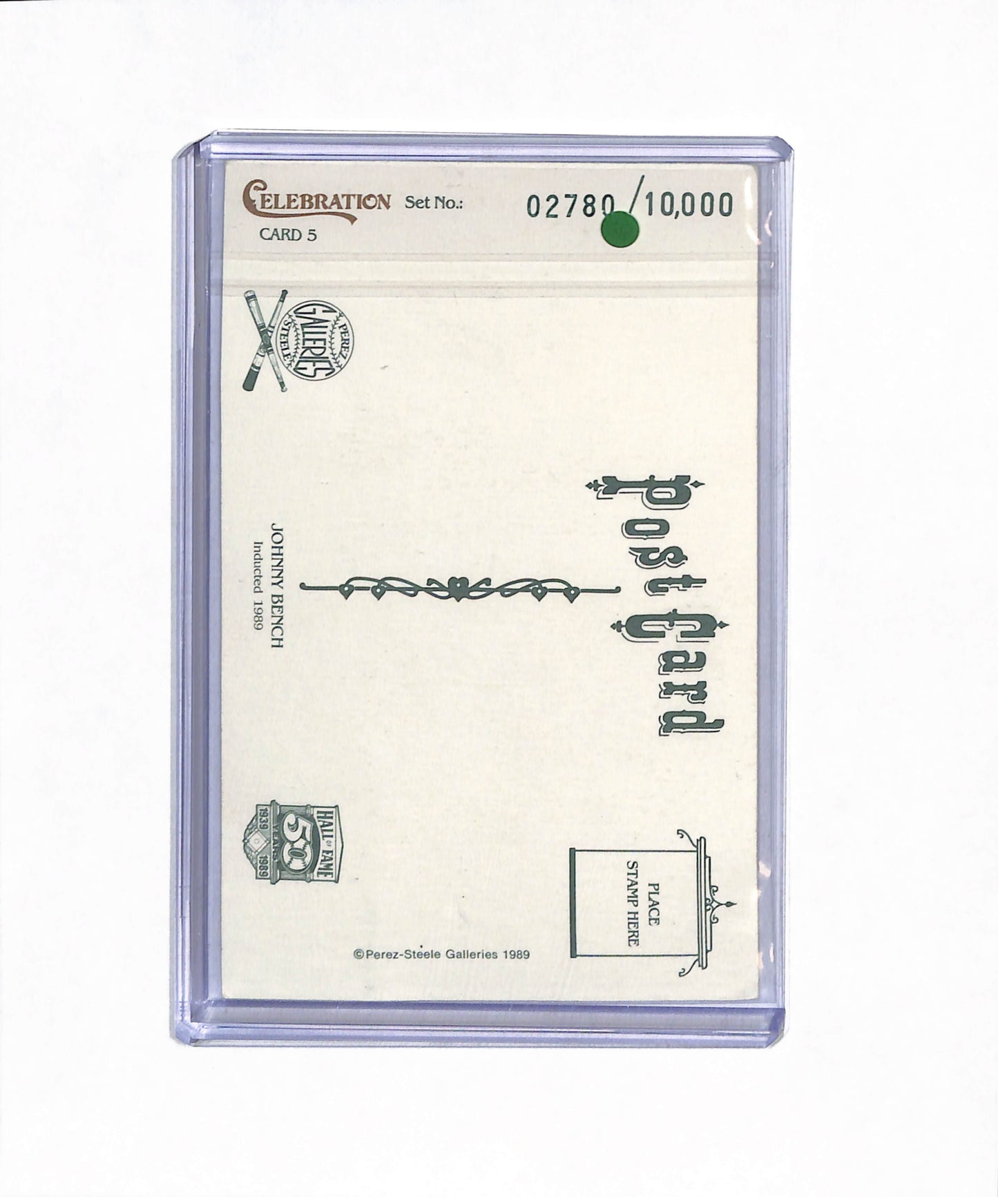 1989 - Celebration - Card 5 - Perez Steele Galleries - Post Card - Hall of Fame 50 - Johnny Bench - #02780/10,000 - Baseball - Reds - drop