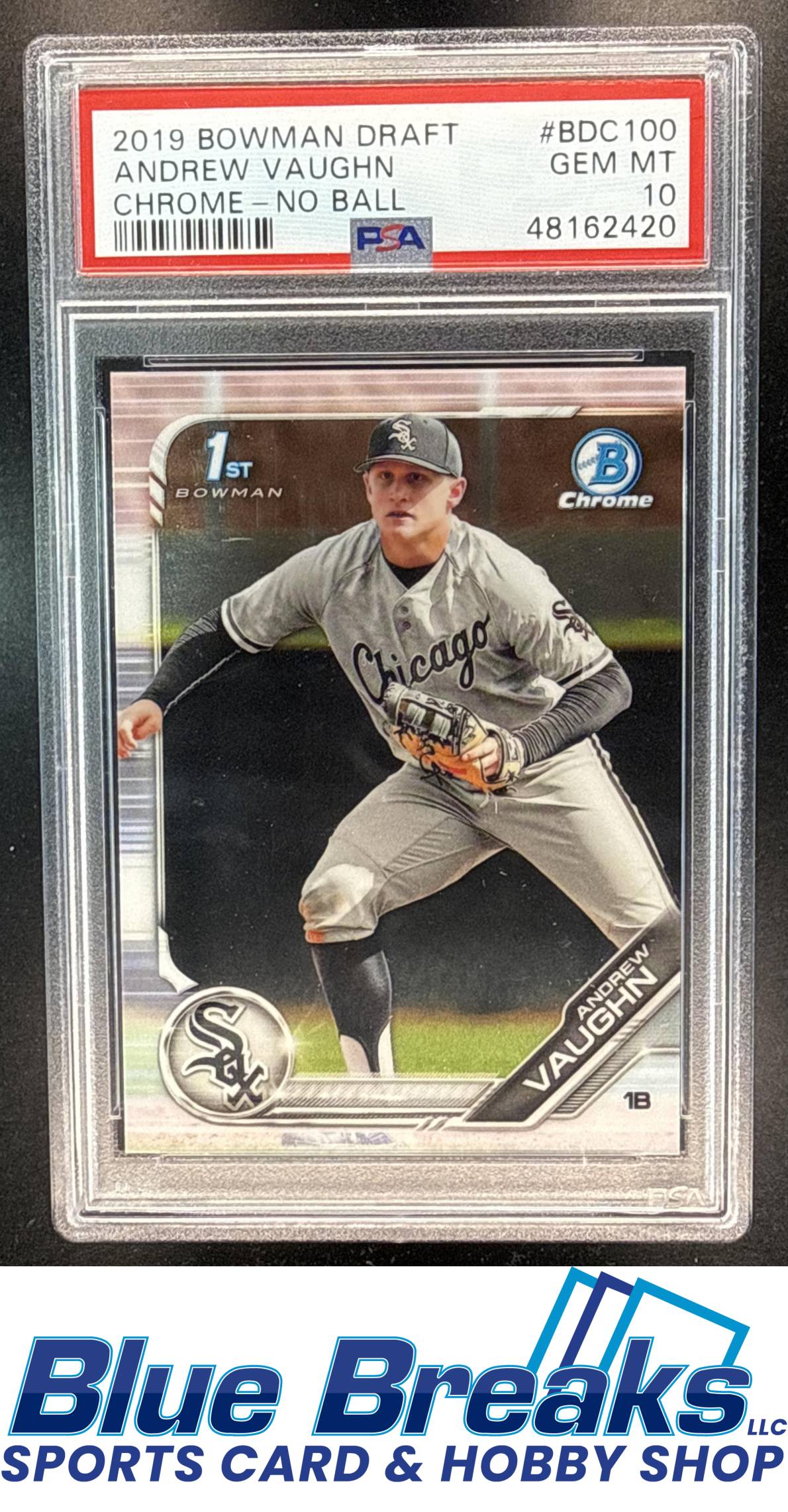 2019 Bowman Draft Andrew Vaughn No Ball #BDC-100 Chrome Refractor 1st Prospect PSA 10 Chicago White Sox