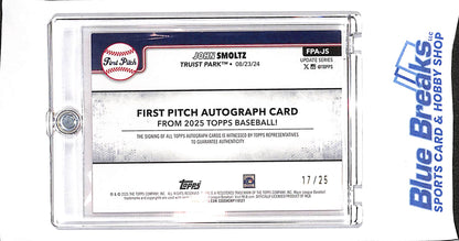 2025 Topps - Update - orange - First Pitch - John Smoltz - auto - 17/25 - #FPA-JS - baseball - Braves