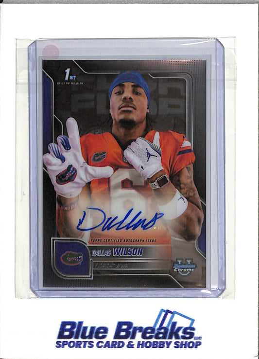 2025 Bowman - Dallas Wilson - Bowman Chrome University Football - Florida Gators - 1st Bowman - Auto - #BCA-DWI