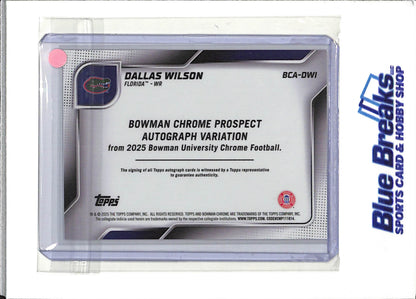2025 Bowman - Dallas Wilson - Bowman Chrome University Football - Florida Gators - 1st Bowman - Auto - #BCA-DWI