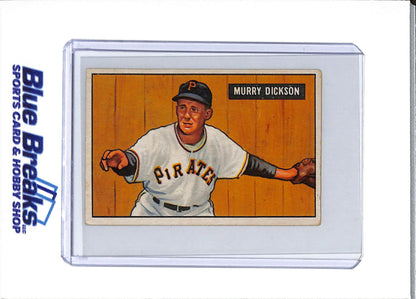 1951 Bowman - Murray Dickson - #167 - baseball - Pirates