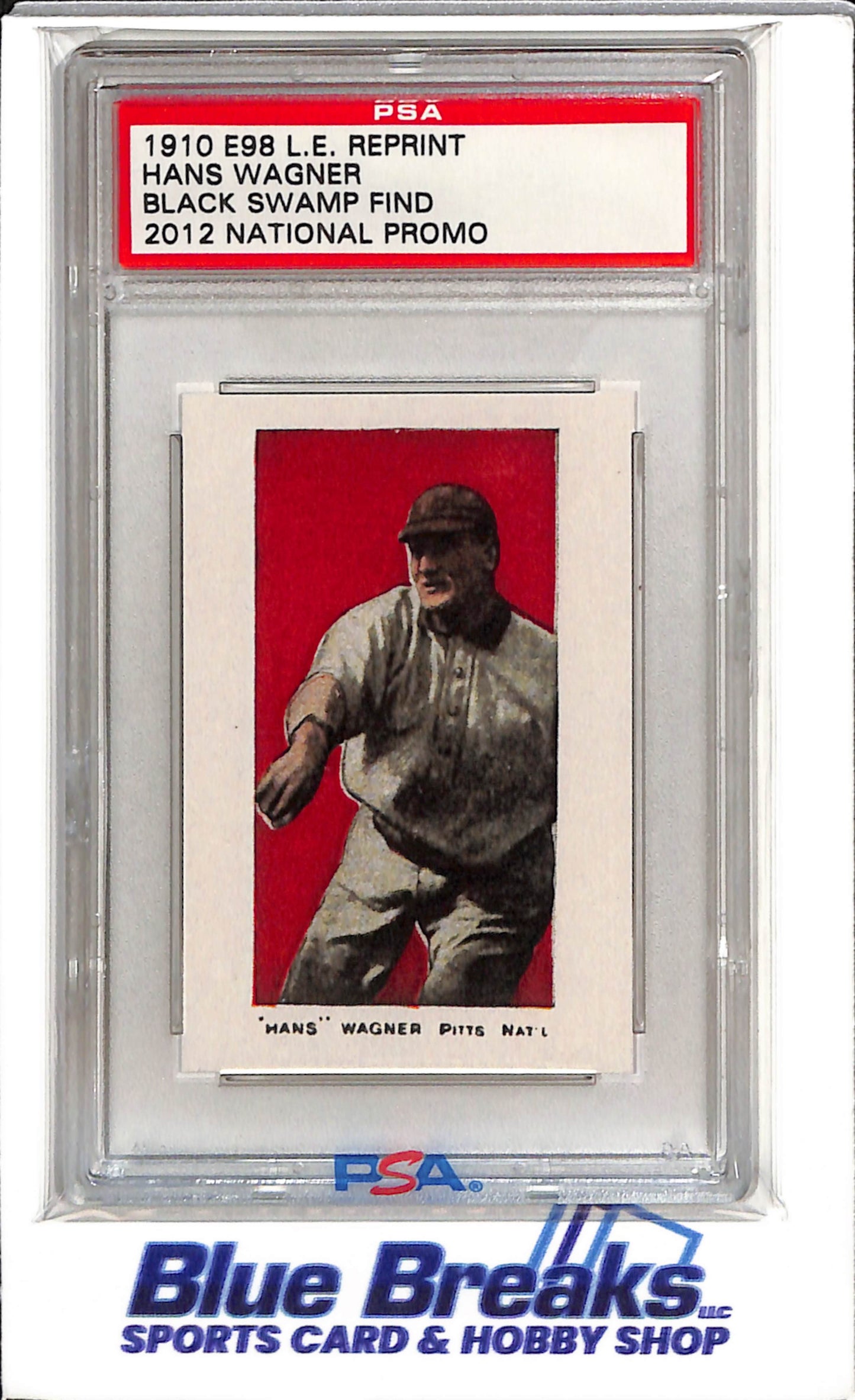 2012 National Promo - Black Swamp Finds - 1910 E98 L.E. Reprint - Hans Wagner - #905/1500 - Authenticated - Baseball - Nationals