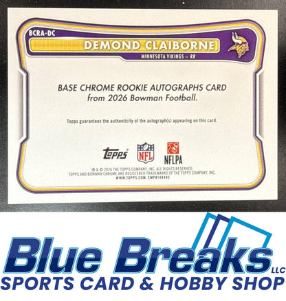2026 Bowman Chrome RC Auto Demond Claiborne [RC] #BCRA-DC Minnesota Vikings