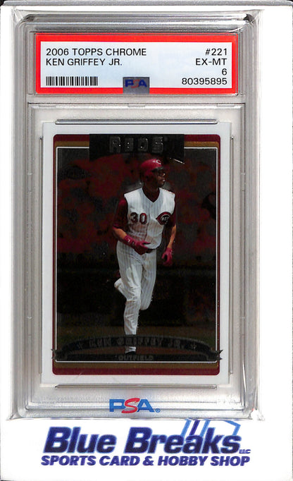2006 Topps - Chrome - Ken Griffey Jr. - PSA6 - #221 - Baseball - Reds - drop