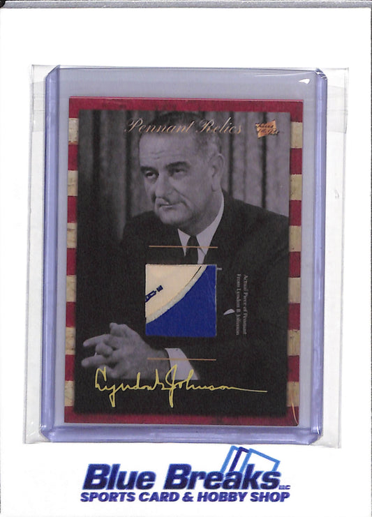 2018 The Bar - Pieces of the Past - Pennant Relics - Lyndon B. Johnson - #PNRH-LBJ