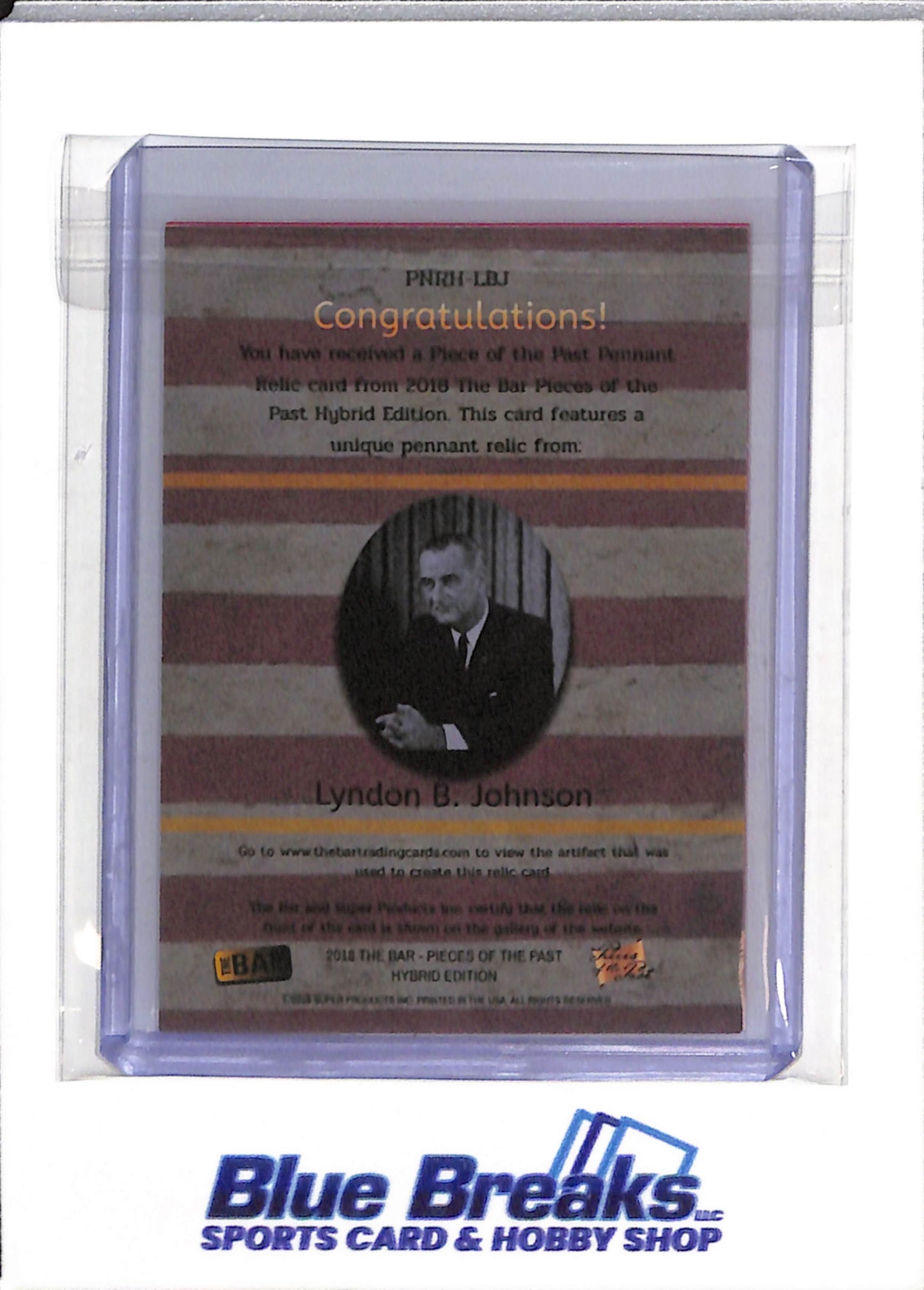 2018 The Bar - Pieces of the Past - Pennant Relics - Lyndon B. Johnson - #PNRH-LBJ - drop