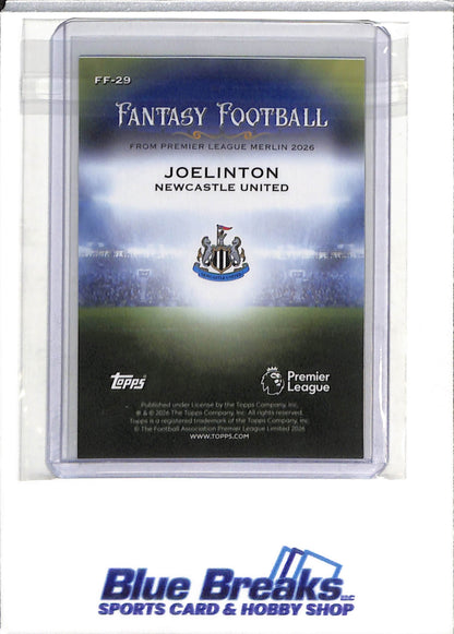 2026 Topps - Merlin - Premier League - Fantasy Football - Joelinton - #FF-29 - Soccer - Newcastle United - drop