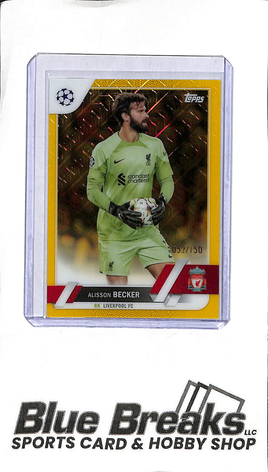 2023 Topps - Alisson Becker #74 - Yellow 052/150 - Soccer - Liverpool