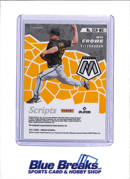 2021 Panini - Mosaic - Scripts Auto - Geometric - Wil Crowe - #SCR-WC - Baseball - Pirates