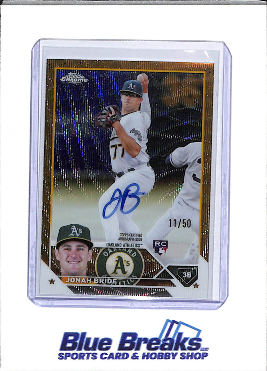 2023 Topps - Chrome - Gold Wave - Auto - Jonah Bride - 11/50 - #RA-JBR - Baseball - Athletics