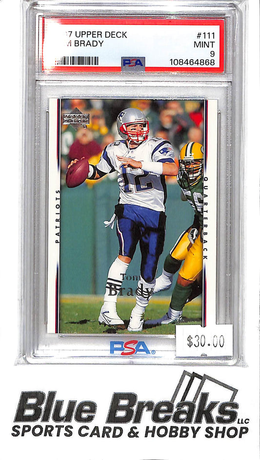 2007 Upper Deck - Tom Brady - PSA Mint 9 - #111 - Football - Patriots