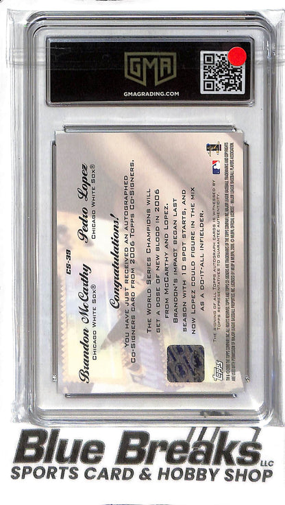 Brandon McCarthy Pedro Lopez CS-39 - 2008 Topps Co-Signers - Dual Auto - GMA 8 - Baseball - White Sox