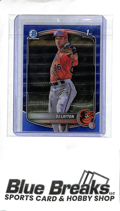 DJ Layton BCP-252 - 2025 Bowman Chrome - 1st Bowman - Blue Wave 011/150 - Baseball - Orioles
