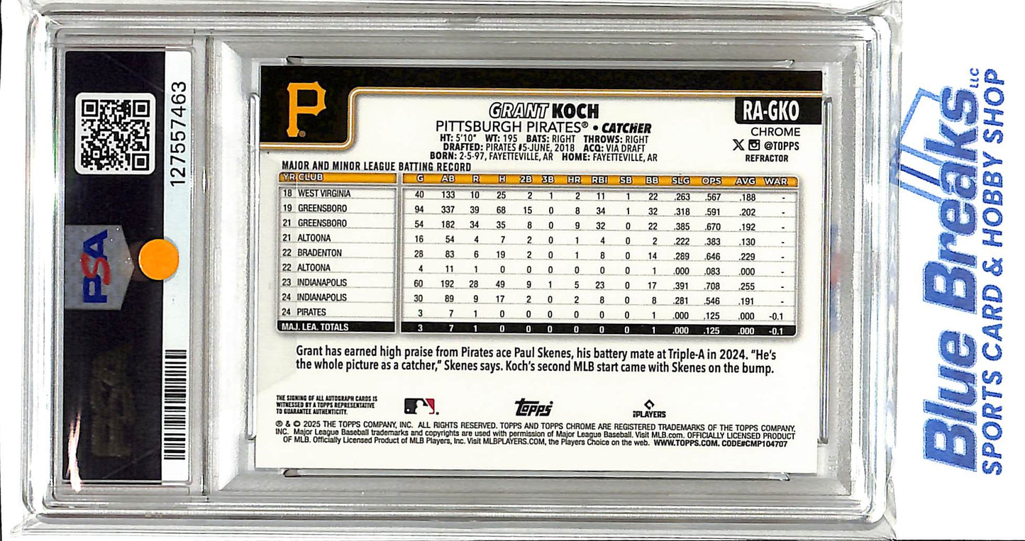2025 Topps Chrome - Grant Koch - Rookie Auto Refractor - #RAGKO - Pittsburgh Pirates - 355/499 - PSA 9