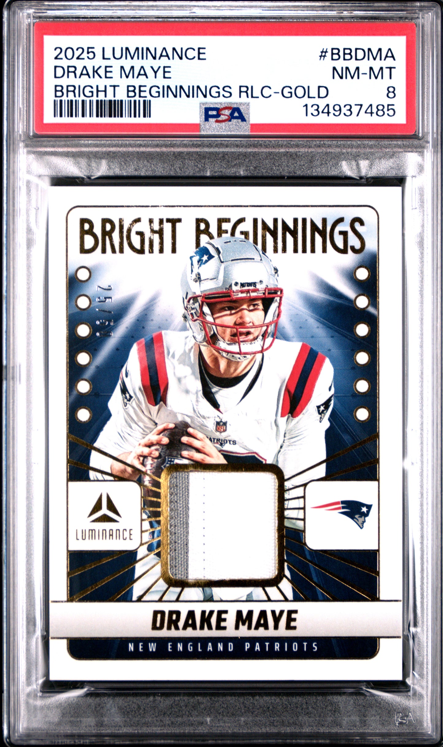 2025 Panini - Luminance - Bright Beginnings - Relic Gold - Drake Maye - 25/50 - #BB-DMA - PSA 8 - football - Patriots