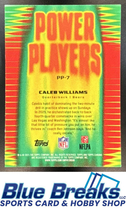 2025 Topps Chrome Caleb Williams #PP-7 Power Players Green Refractor 62/99 Bears