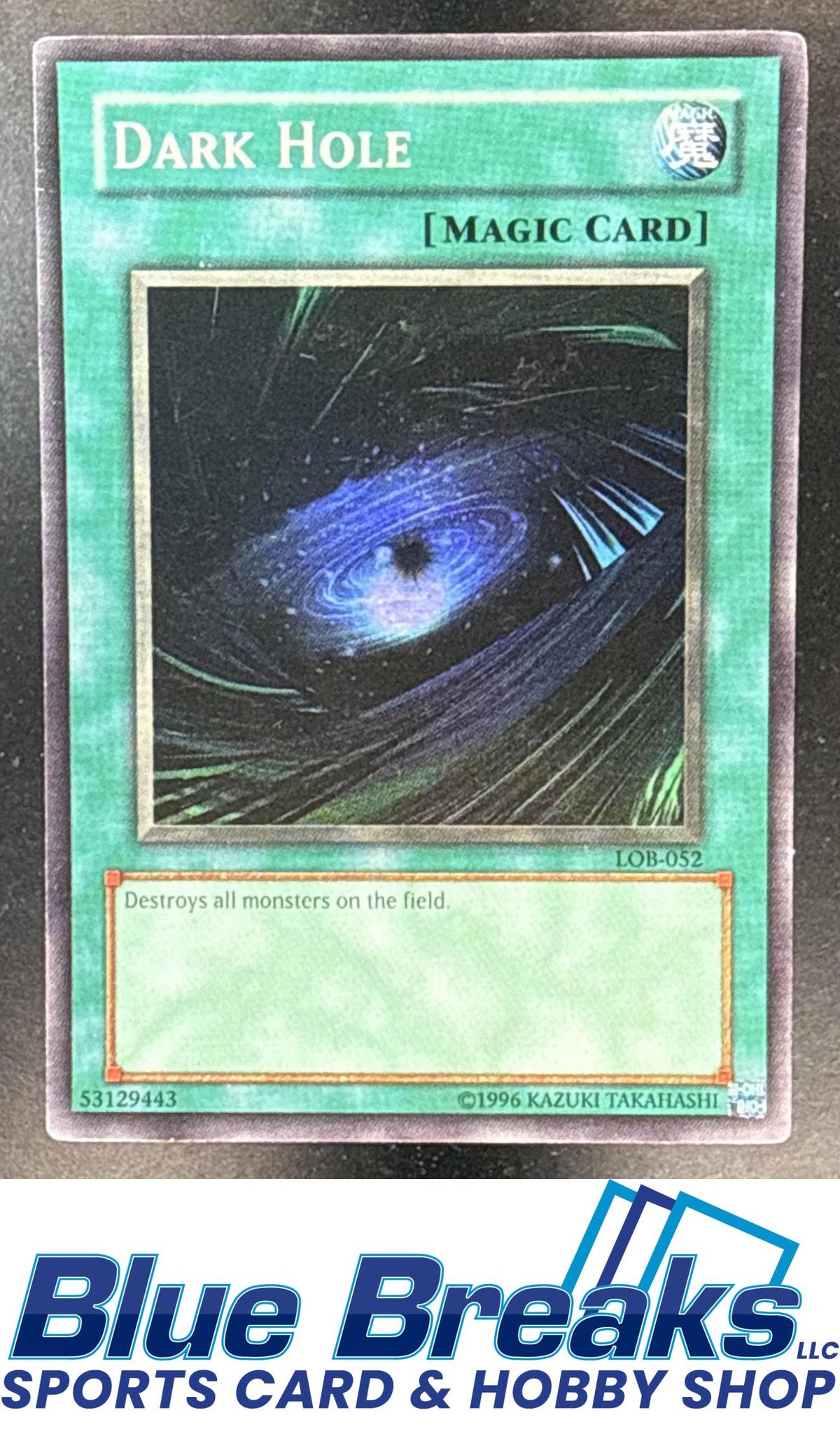 2002 Yu-Gi-Oh! Legend of Blue Eyes White Dragon North American English Dark Hole #LOB-052