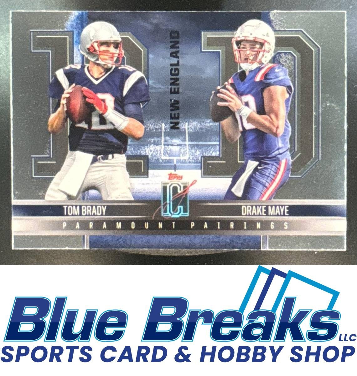 2024 Topps Signature Class Drake Maye Tom Brady #PP-7 Paramount Pairings