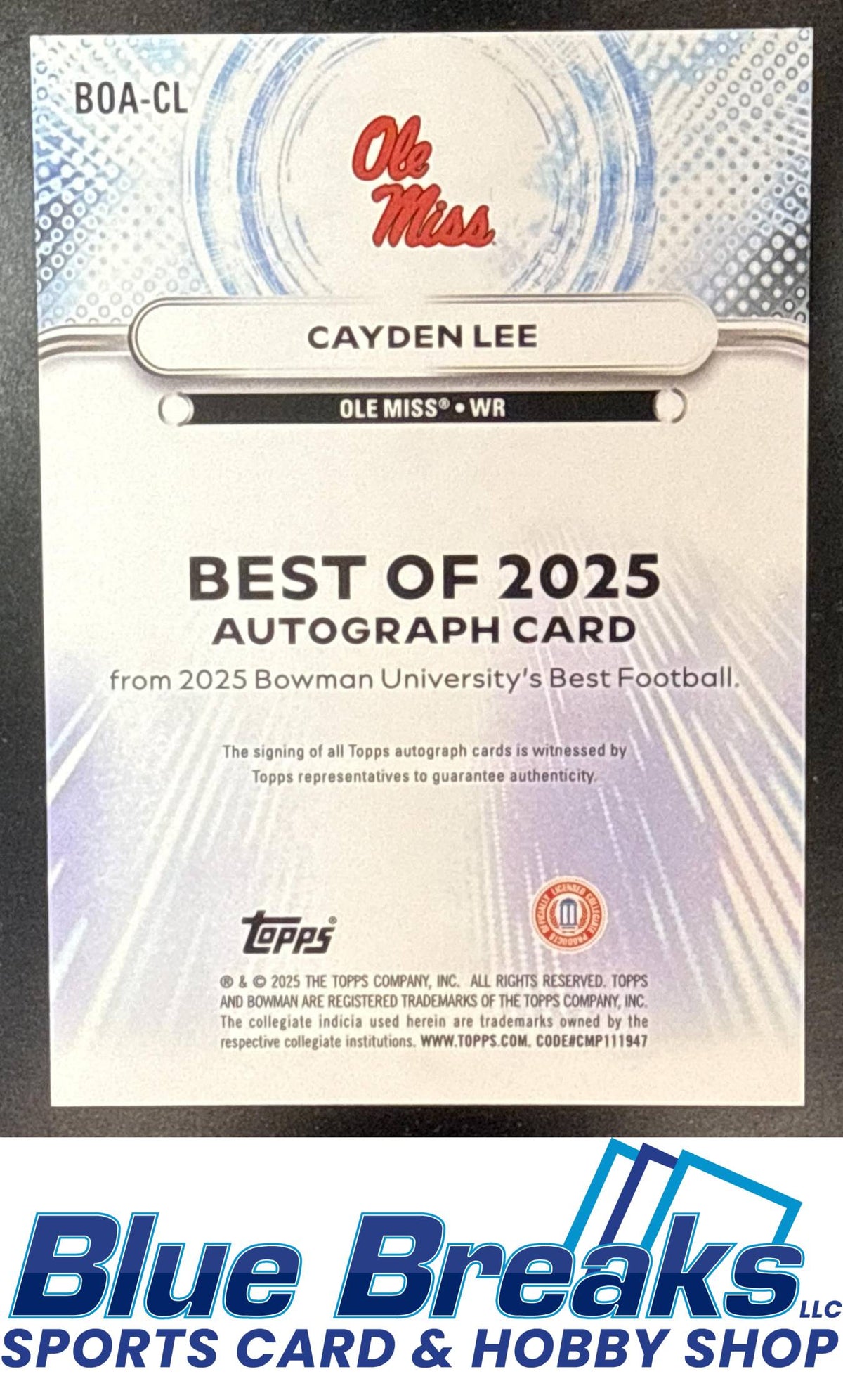 2025 Bowman Best University Cayden Lee #BOA-CL The Best of 2025 Auto Blue Refractor 148/150 Ole Miss Rebels
