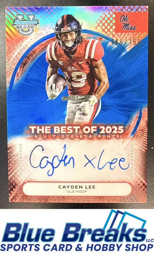 2025 Bowman Best University Cayden Lee #BOA-CL The Best of 2025 Auto Blue Refractor 148/150 Ole Miss Rebels
