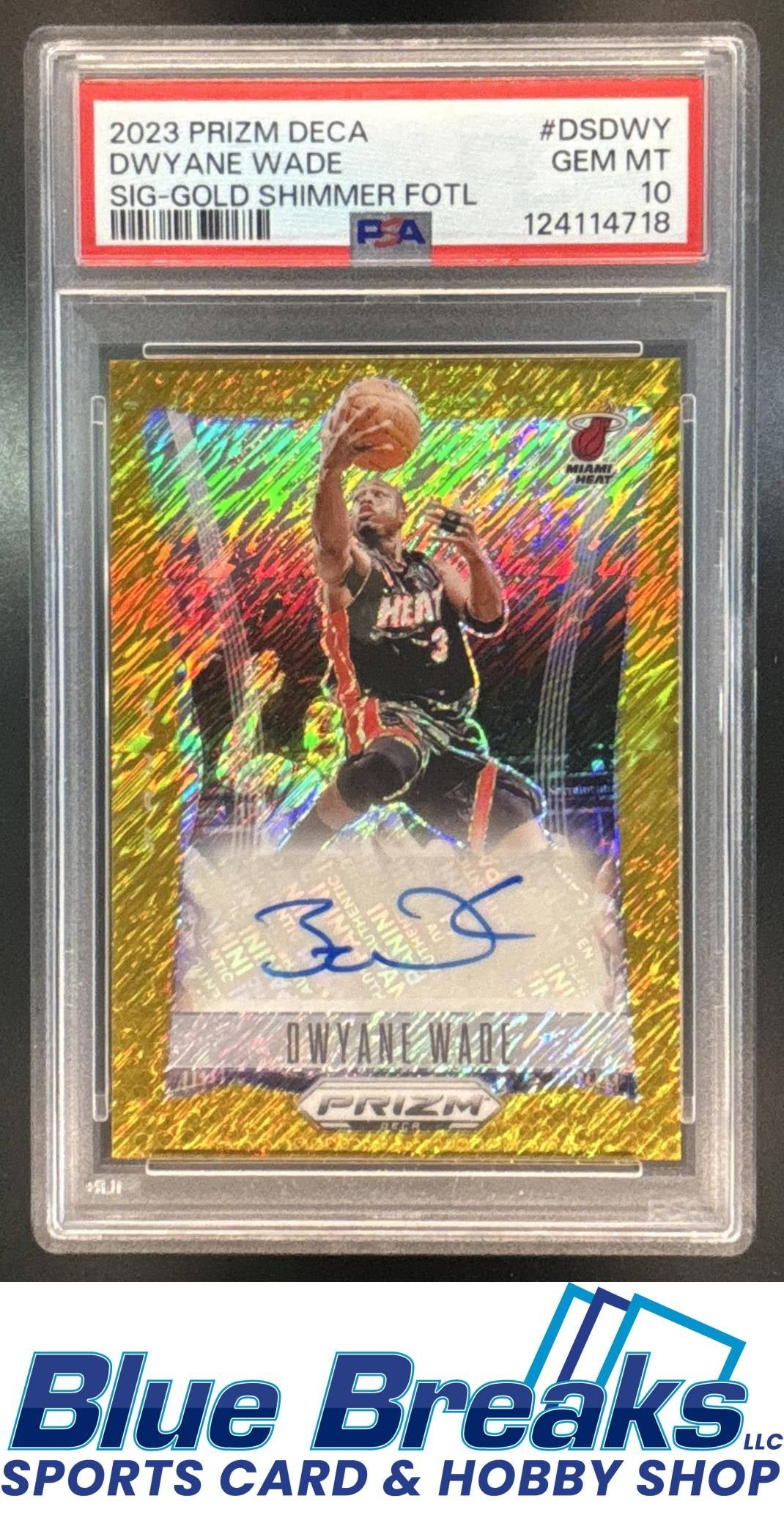 2023 Panini Prizm Deca Dwyane Wade #DS-DWY Signatures Gold Shimmer FOTL 01/10 Auto PSA 10 Miami Heat