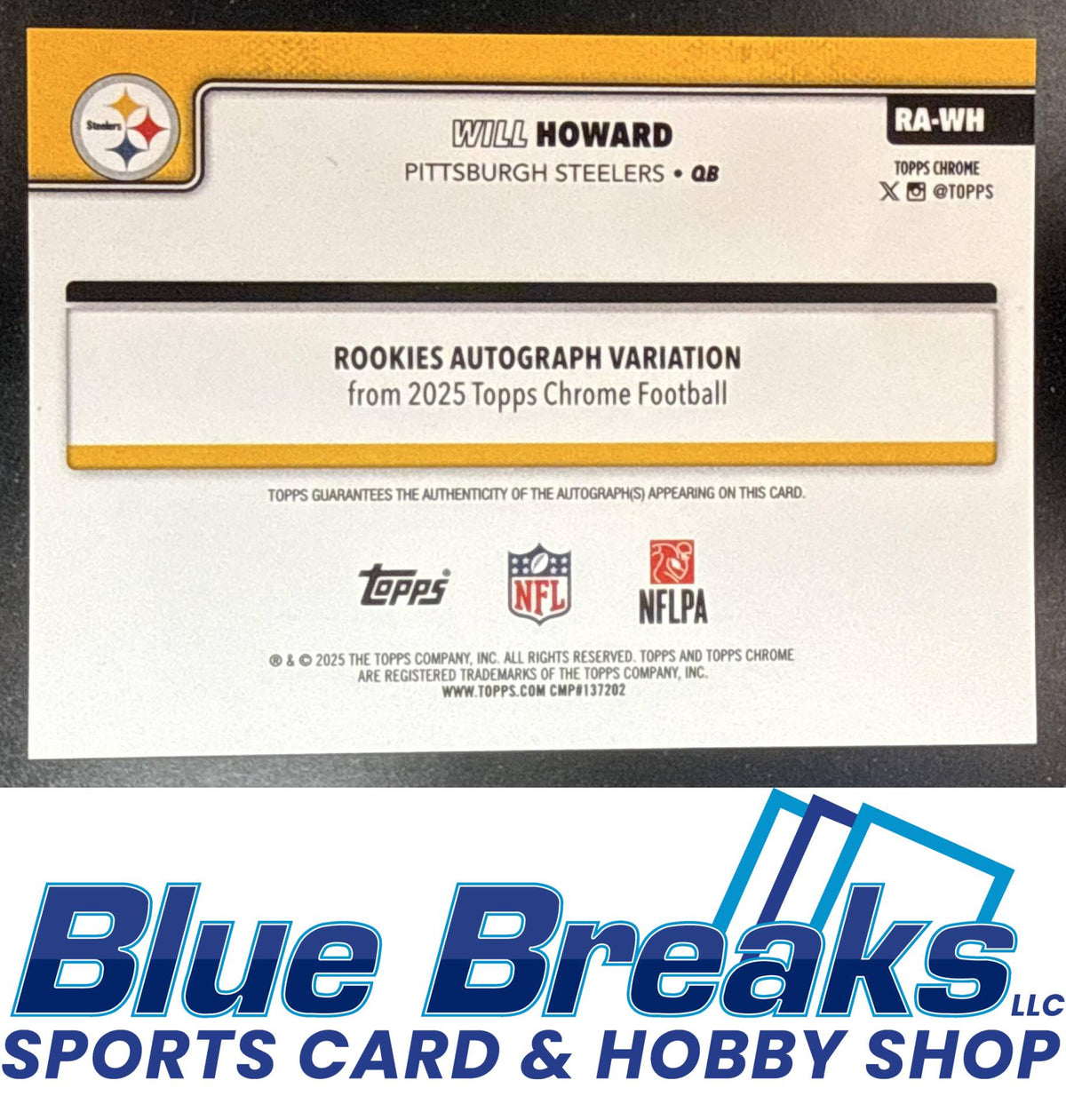 2025 Topps Chrome Will Howard #RA-WH Rookie Auto Blue Lava Refractor 077/150 RC Pittsburgh Steelers