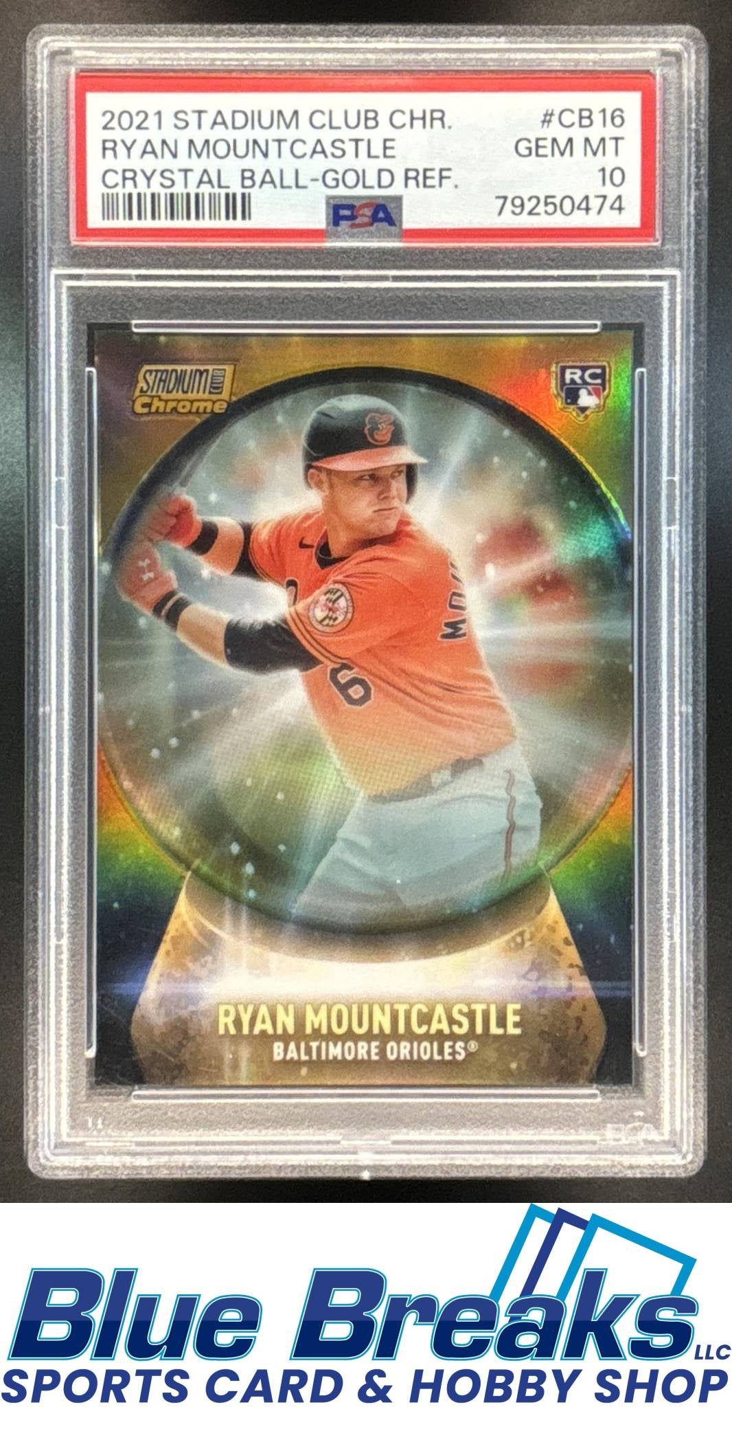 2021 Topps Stadium Club Chrome Ryan Mountcastle #CB-16 Crystal Ball Gold Refractor 23/50 RC PSA 10