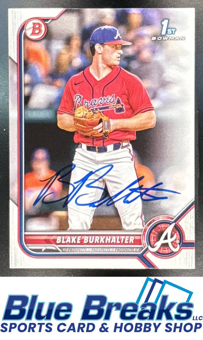 2022 Bowman Draft 1st Edition Auto Blake Burkhalter #BD-10 Atlanta Braves