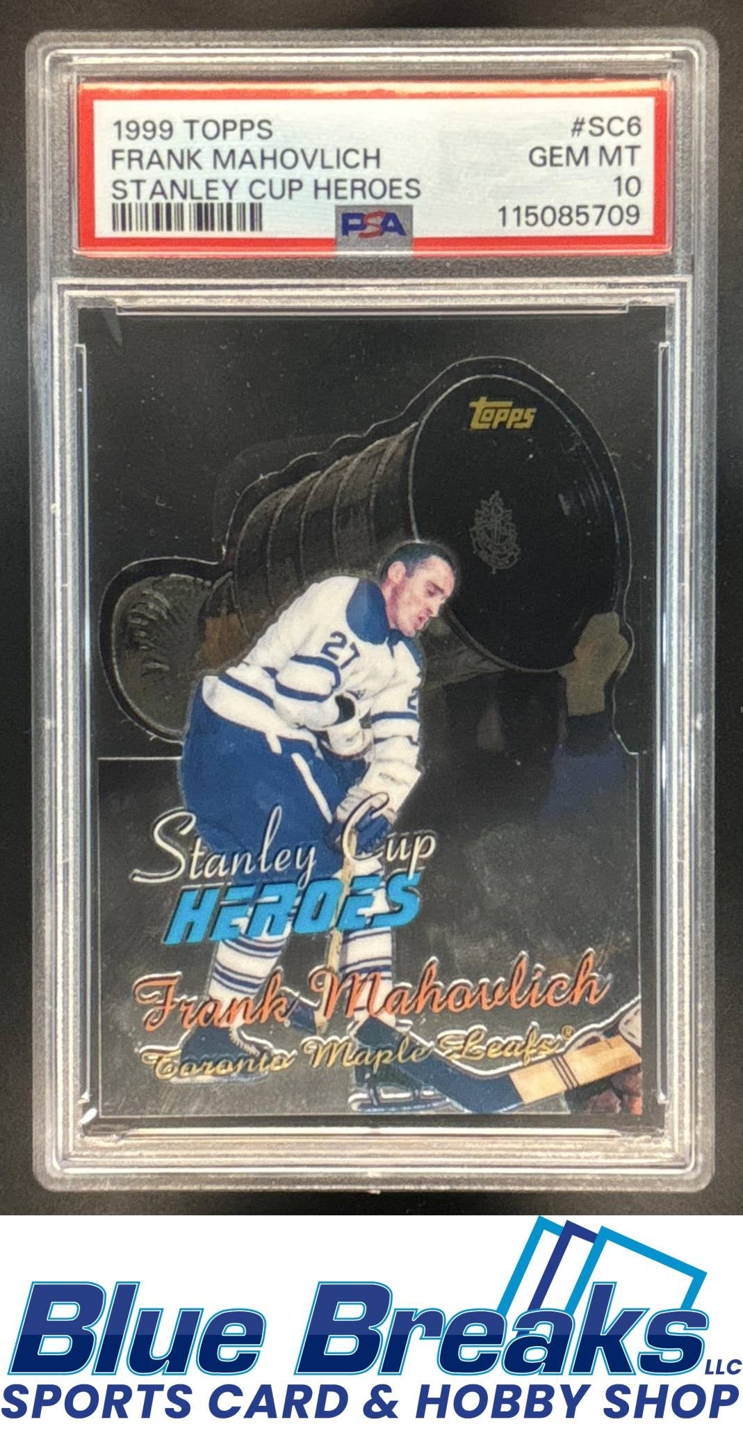 1999 Topps Stanley Cup Heroes Frank Mahovlich #SC6 PSA 10 Toronto Maple Leafs