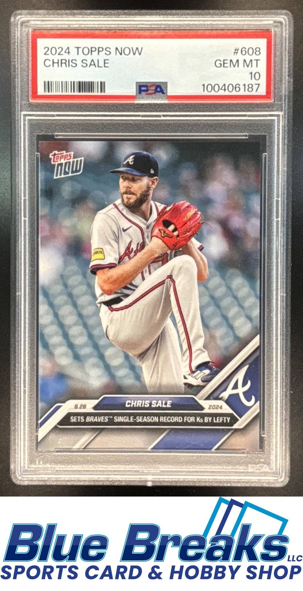 2024 Topps Now Chris Sale [RC] #608 PSA 10 Atlanta Braves