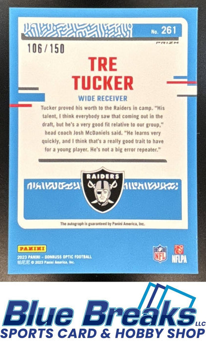 2023 Panini Donruss Optic Tre Tucker #261 Rated Rookie RPS Auto Holo 106/150 RC Raiders