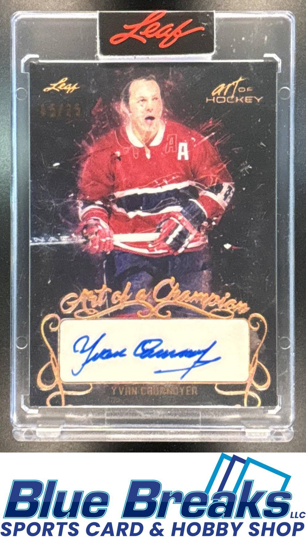 2022 Leaf Art of Hockey Yvan Cournoyer #AC-YC1 a Champion Bronze Spectrum Holofoil 15/25 Auto