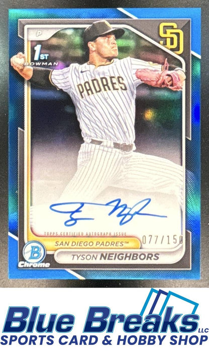2024 Bowman Draft Tyson Neighbors #CPA-TN Chrome Auto Blue Refractor 077/150 1st Prospect