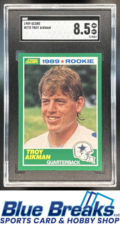 1989 Score Troy Aikman [RC] #270 RC SGC 8.5 Cowboys