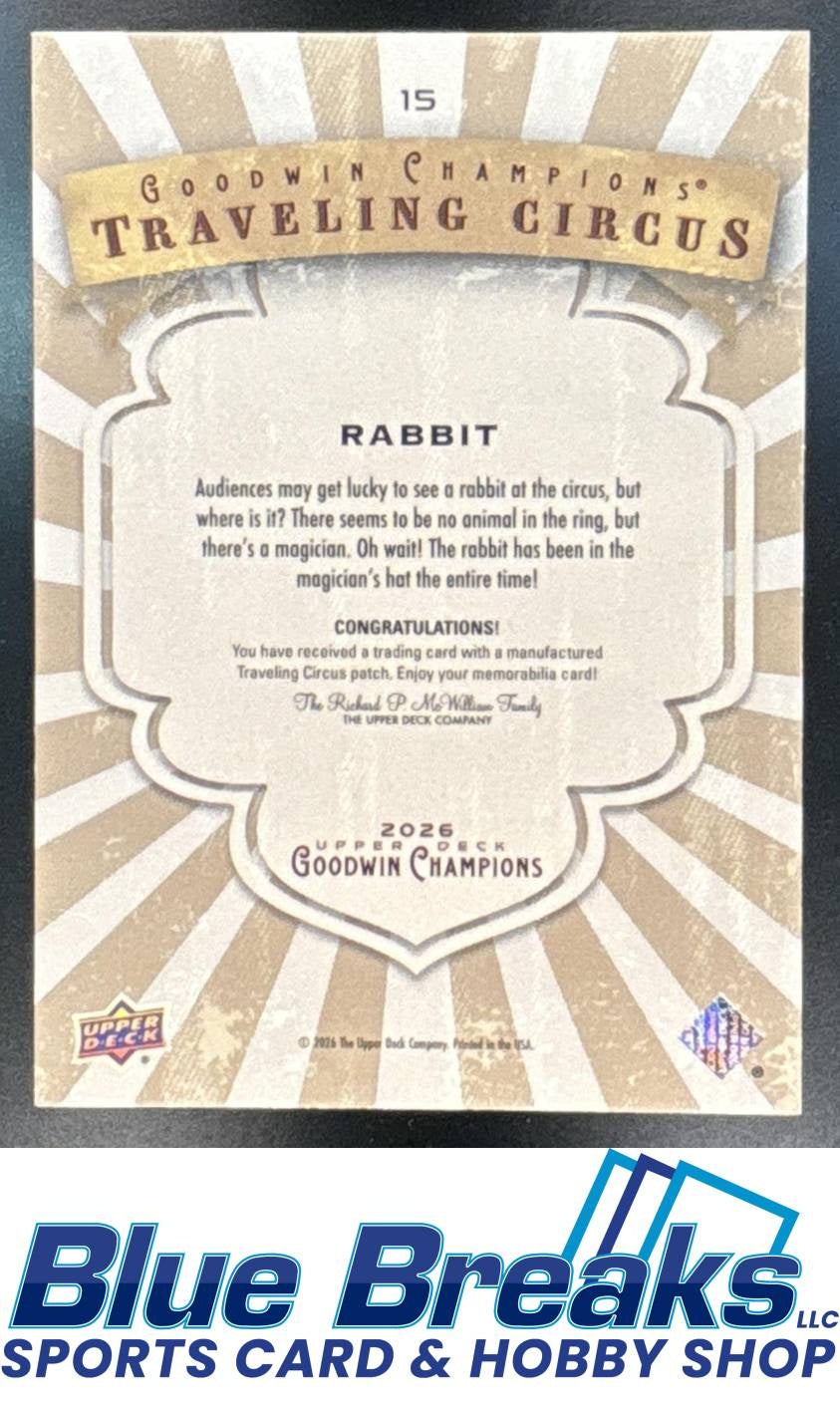 2026 Upper Deck Goodwin Champions Rabbit #15 Traveling Circus Patches Tier 1