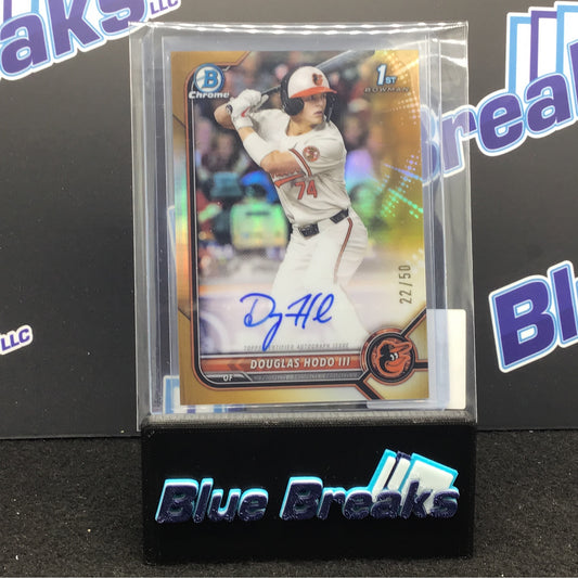 2022 Bowman Chrome 1st Bowman Gold Douglas Hodo III auto 22/50 #CDA-DH Orioles