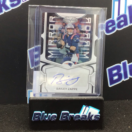 2023 Panini Certified Mirror Bailey Zappe auto 047/199 #MS70 Patriots