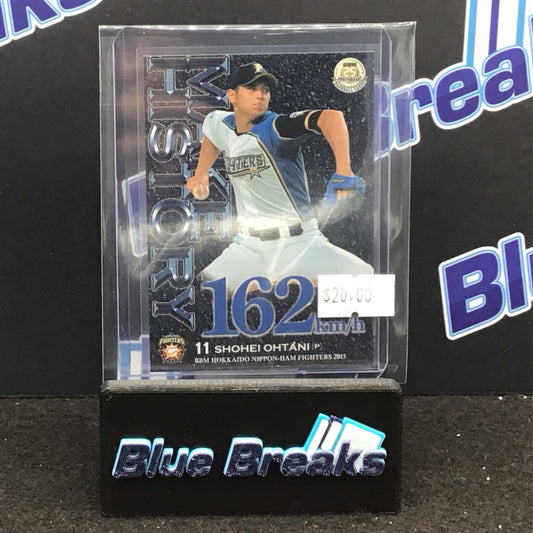 2015 BBM 25th Anniversary Make History 162 km/h Shohei Ohtani F73 Fighters